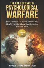 The Art & Science of Psychological Warfare