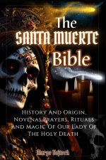 THE SANTA MUERTE BIBLE