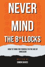 NEVER MIND THE B*LLOCKS