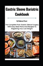 Gastric Sleeve Bariatric Cookbook