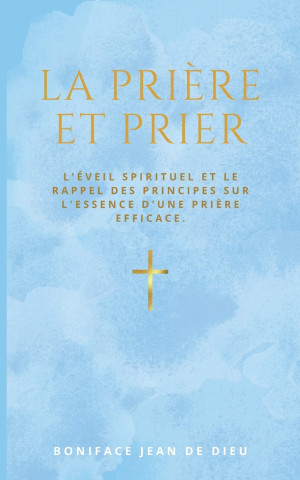 PRIERE ET PRIER