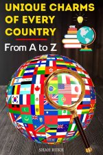 Unique Charms of Every Country
