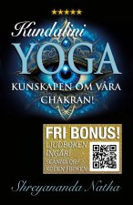 Kundalini yoga - allt om våra chakran! (ljudboken ingår!)