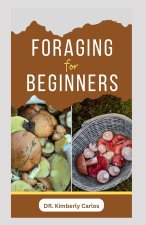 FORAGING FOR BEGINNERS