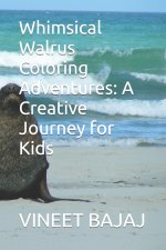 Whimsical Walrus Coloring Adventures
