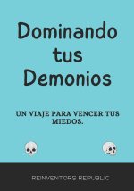 Dominando tus Demonios