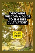 Growing Wisdom