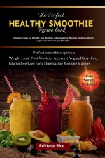 The Perfect Healthy Smoothie Book