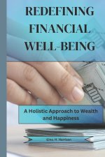 REDEFINING FINANCIAL WELL-BEING