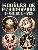 Modèles de pyrogravure thème de l'hiver