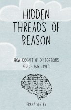 Hidden threads of reason