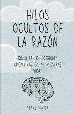 Hilos ocultos de la razón