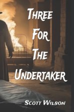 Three for the Undertaker