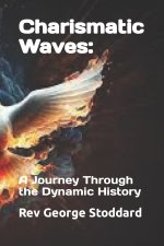 Charismatic Waves