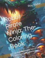 Robot Pirate Ninja