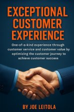 EXCEPTIONAL CUSTOMER EXPERIENCE