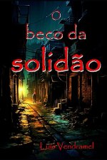 O beco da solidão