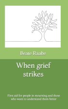 When grief strikes