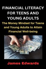 FINANCIAL LITERACY FOR TEENS AND YOUNG ADULTS