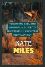 Growing Tall and Strong