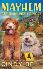 Mayhem at the Mountain Resort