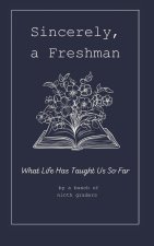 Sincerely, A Freshman