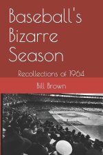 Baseball's Bizarre Season