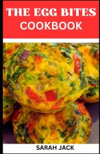 THE EGG BITES COOKBOOK