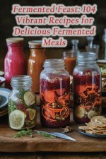 Fermented Feast