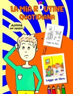 La mia routine quotidiana Per Bambini