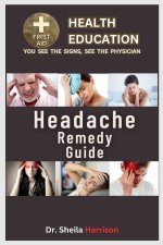 HeadAches Remedy Guide