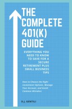 The Complete 401(k) Guide