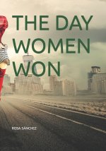 THE DAY WOMEN WON