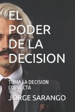 EL PODER DE LA DECISION