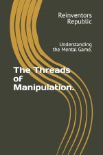 The Threads of Manipulation.