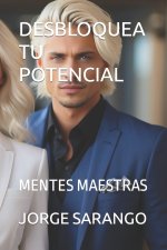 DESBLOQUEA TU POTENCIAL
