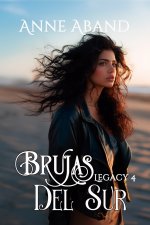 Brujas del Sur. Legacy 4