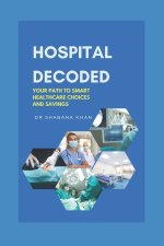 HOSPITAL DECODED