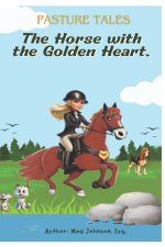 The Horse with the Golden Heart