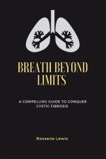Breath Beyond Limits