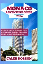Monaco Adventure Guide 2024