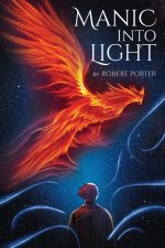 MANIC INTO LIGHT