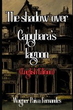 The shadow over Capybara's lagoon