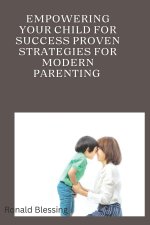 EMPOWERING YOUR CHILD FOR SUCCESS
