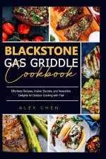 BLACKSTONE GAS GRIDDLE COOK BOOK