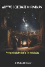 WHY WE CELEBRATE CHRISTMAS