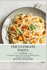THE ULTIMATE PASTA COOKBOOK