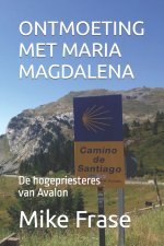 ONTMOETING MET MARIA MAGDALENA