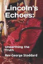 Lincoln's Echoes