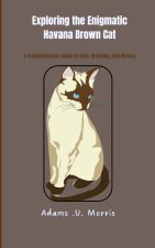 Exploring the Enigmatic Havana Brown Cat